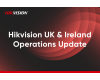 Hikvision UK & Ireland Operations Update