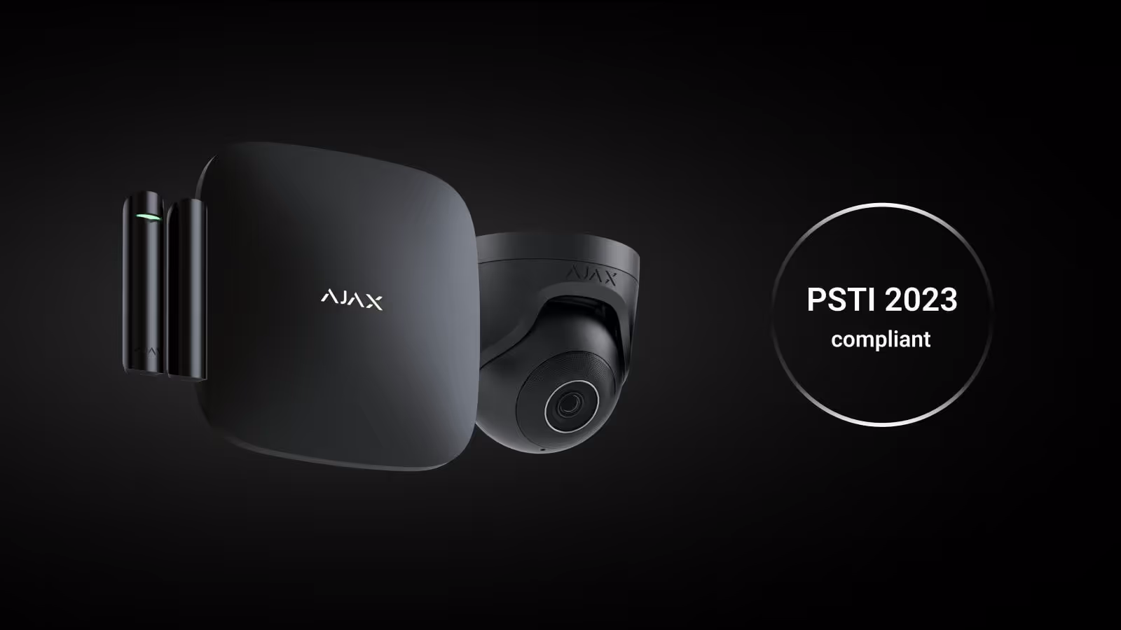 Ajax devices are fully compliant with the PSTI Regulations 2023